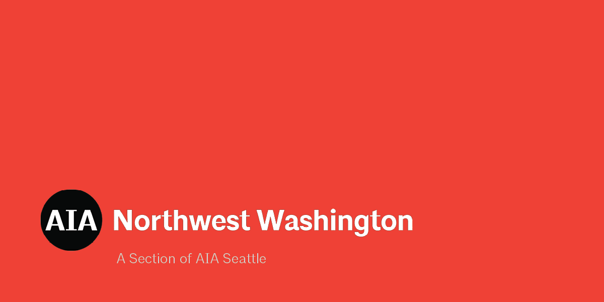 AIA NW Washington - a section of AIA Seattle